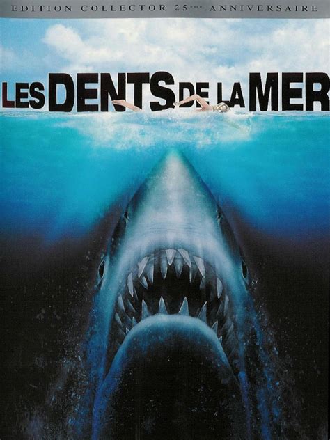 Le Film Les Dents De La Mer Affiche du film Les Dents de la Mer - Affiche 1 sur 4 - AlloCiné